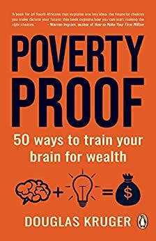 Poverty Proof: 50 ways to train your brain for wealth by Douglas Kruger