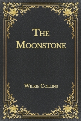 The Moonstone by Wilkie Collins