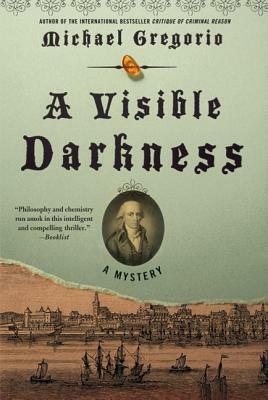 A Visible Darkness by Michael Gregorio
