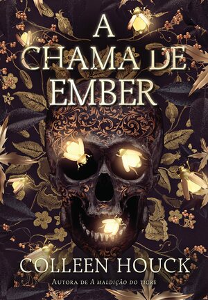 A chama de Ember by Colleen Houck