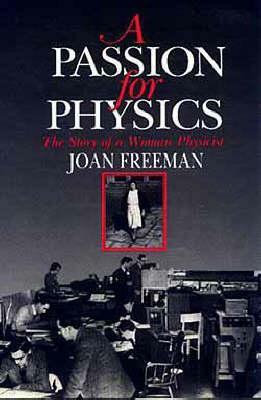 A Passion for Physics by Joan Freeman