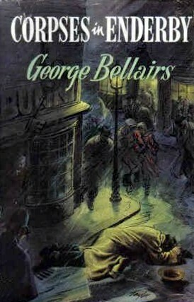 Corpses in Enderby by George Bellairs
