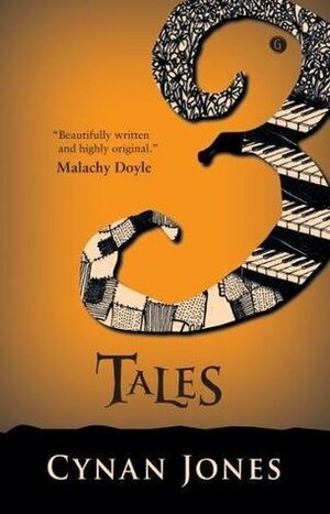 Three Tales by Cynan Jones, Rohan Daniel Eason
