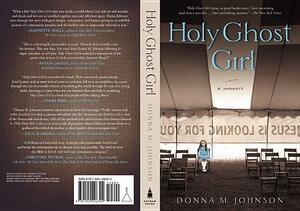 Holy Ghost Girl by Donna M. Johnson