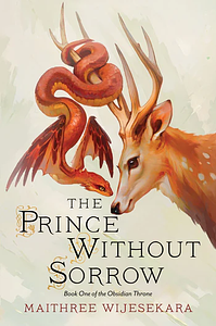 The Prince Without Sorrow by Maithree Wijesekara