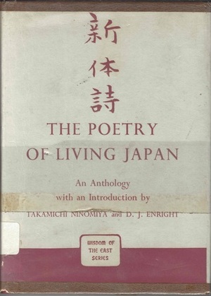 The Poetry of Living Japan: An Anthology by Takamichi Ninomiya, J.L. Cranmer-Byng, D.J. Enright