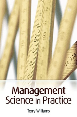 Management Science in Practice by Terry Williams