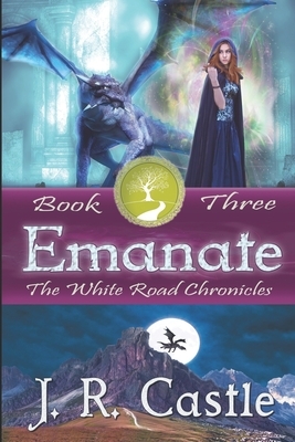 Emanate: Book Three by Jackie Castle, J. R. Castle
