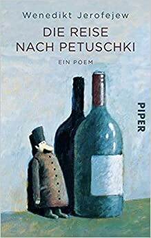 Die Reise nach Petuschki: Ein Poem by Natascha Spitz, Venedikt Erofeev