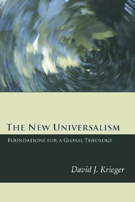 The New Universalism by David J. Krieger