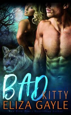 Bad Kitty by Eliza Gayle