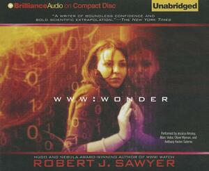 WWW: Wonder by Robert J. Sawyer