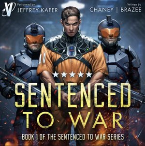 Sentenced to War by Jonathan Brazee, J.N. Chaney