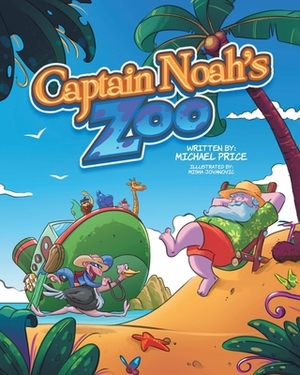 Captain Noah's Zoo by Michael Price
