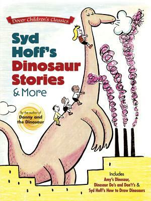 Syd Hoff's Dinosaur Stories and More by Syd Hoff