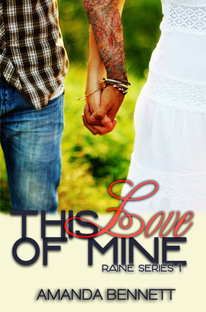 This Love of Mine by Amanda Bennett