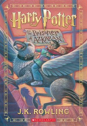 Harry Potter and the Prisoner of Azkaban by J.K. Rowling