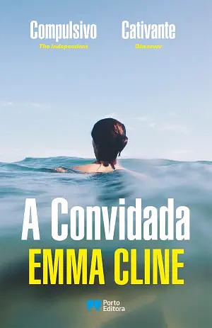 A Convidada by Emma Cline