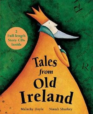 Tales from Old Ireland by Niamh Sharkey, Malachy Doyle