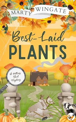 Best-Laid Plants by Marty Wingate