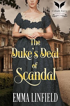 The Duke's Deal of Scandal by Emma Linfield