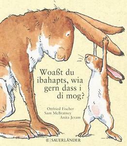 Woaßt du ibahapts, wia gern dass i di mog? by Sam McBratney, Anita Jeram