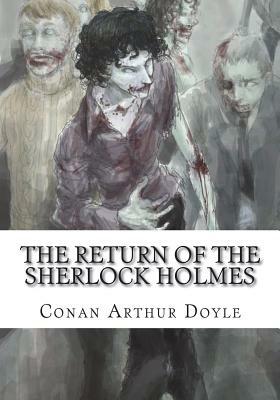 The Return Of the Sherlock Holmes by Arthur Conan Doyle