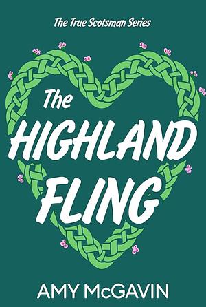 The Highland Fling by Amy McGavin