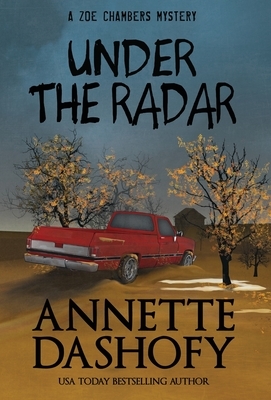 Under the Radar by Annette Dashofy