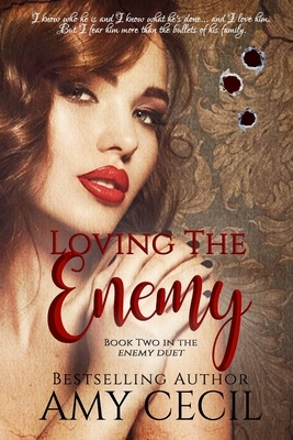 Loving the Enemy by Amy Cecil