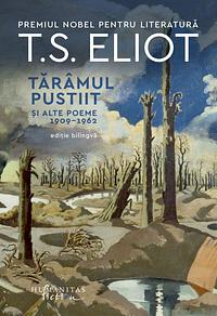 Tărâmul pustiit  by T.S. Eliot