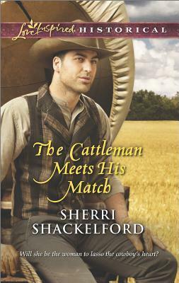 The Cattleman Meets His Match & Second Chance Hero by Winnie Griggs, Sherri Shackelford