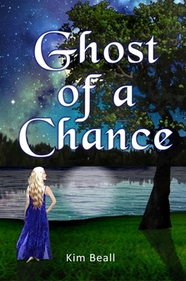 Ghost of a Chance by Kim Beall