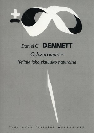 Odczarowanie.Religia jako zjawisko naturalne by Daniel C. Dennett