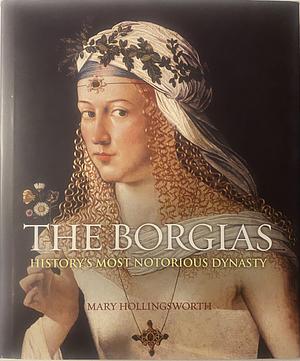 The Borgia Chronicles by Mary Hollingsworth