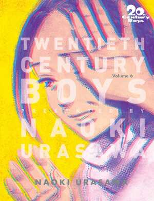 20th Century Boys: The Perfect Edition, Vol. 6 by Akemi Wegmüller, Takashi Nagasaki, Naoki Urasawa