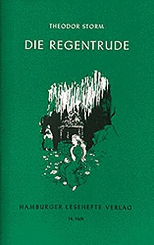 Die Regentrude / Der kleine Häwelmann by Theodor Storm