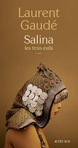 Salina: les trois exils by Laurent Gaudé