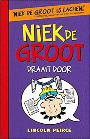 Niek De Groot draait door by Lincoln Peirce
