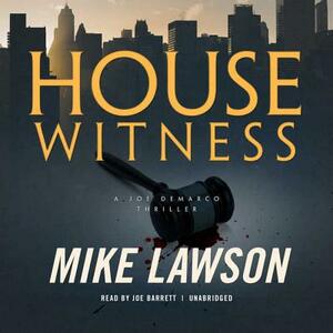 House Witness: A Joe DeMarco Thriller by Mike Lawson