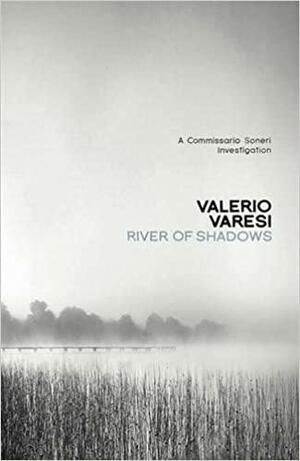 River of Shadows by Valerio Varesi