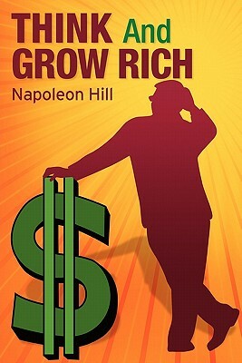 Think and Grow Rich by Napoleon Hill