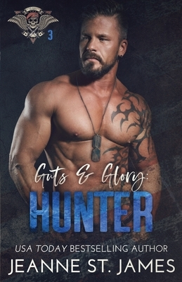 Guts & Glory: Hunter by Jeanne St James
