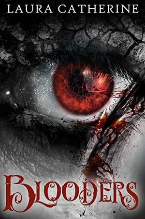 Blooders (Djinn Book 2) by Laura Catherine