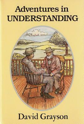 Adventures in Understanding (Uk) by David Grayson