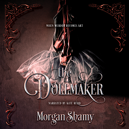 The Dollmaker by Morgan Shamy