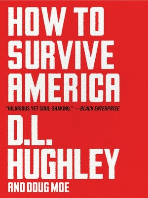 How to Survive America by Doug Moe, D.L. Hughley