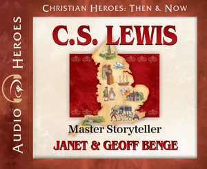 C.S. Lewis: Master Storyteller by Geoff Benge, Janet Benge