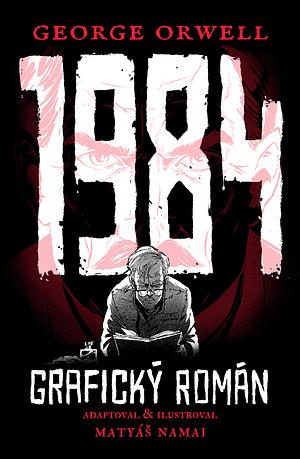 1984: grafický román by George Orwell