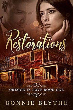 Restorations: Second Chance Christian Romance by Bonnie Blythe